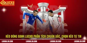 Kèo đồng banh LUCK8