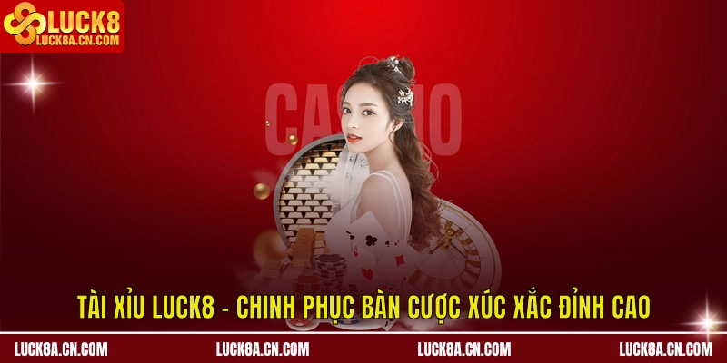 Tài xỉu LUCK8